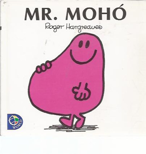 Roger Hargraves - Mr. Moh