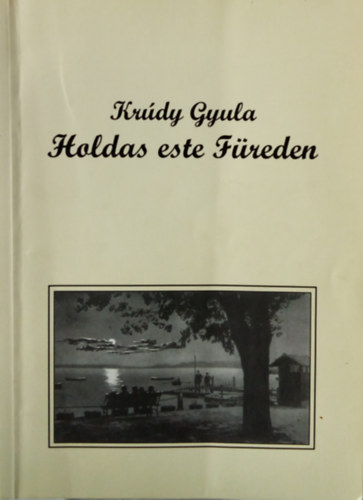 Krdy Gyula, Dr. Praznovszky Mihly (szerk.) - Holdas este Freden