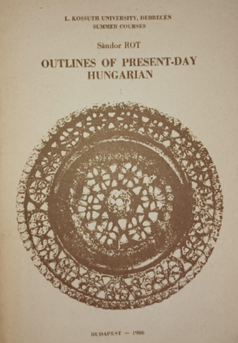 Rot S�ndor - Outlines of present-day hungarian