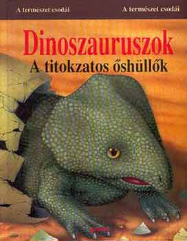 Tthgas Kiad - Dinoszauruszok - A titokzatos shllk
