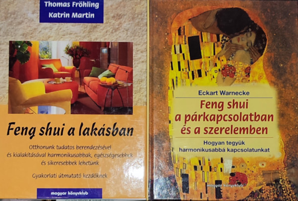 Frhling,Thomas-Martin,Katrin, Eckart Warnecke - 2db Feng shui-val kapcsolatos m - Thomas Frhling-Katin Martin-Feng shui a laksban; Eckart Warnecke-Feng shui a prkapcsolatban s a szerelemben