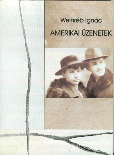 Weinrb Ignc - Amerikai zenetek (Emlkregny)