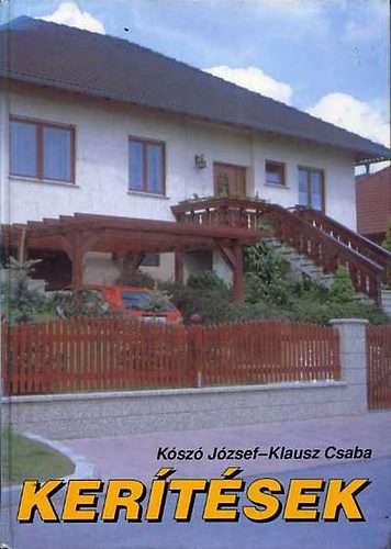 Ksz Jzsef-Klausz Csaba - Kertsek