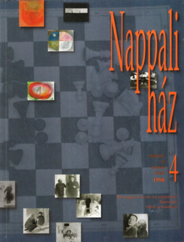 Hbner Teodra, Krolyi Csaba, Orss Lszl Jakab - Nappali hz 1998. 4. sz. -Mvszeti s Irodalmi Szemle