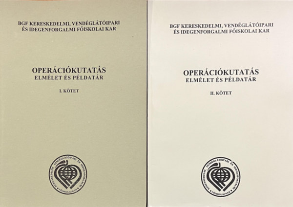 dr. Felber Mária (szerk.) - Operációkutatás - Elmélet és példatár I-II.