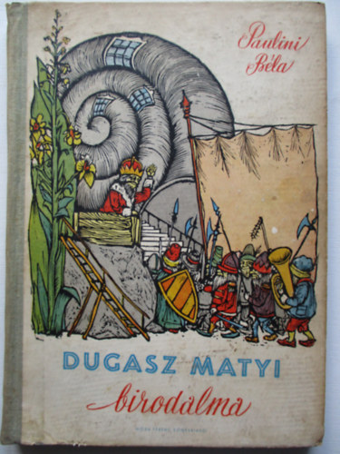 Paulini Bla - Dugasz Matyi birodalma