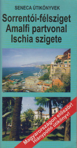 Monos János - Sorrentói-félsziget, Amalfi partvonal, Ischia szigete