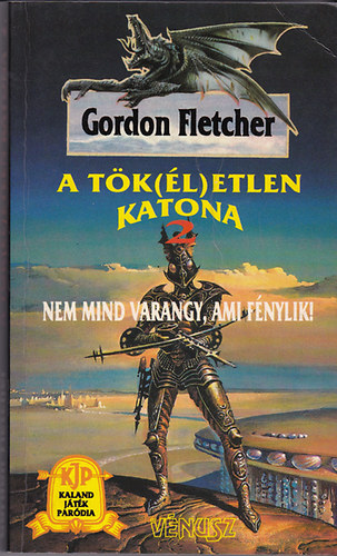 Fletcher, Gordon - A t�k(�l)etlen katona 2.