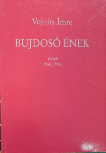 Vojnits Imre - Bujdosó ének