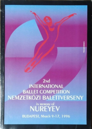 Bokor Roland - Hézső István (szerk.) - 2. Nemzetközi Balettverseny Nureyev emlékére