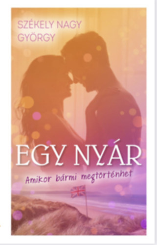 Szkely Nagy Gyrgy - Egy nyr