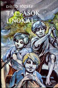 Dávid Józdef - Talpasok unokái