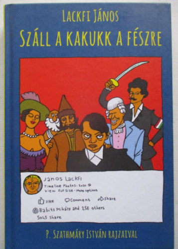 Lackfi J�nos - Sz�ll a kakukk a f�szre