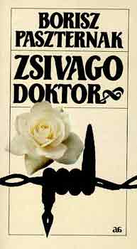 Borisz Pasztern�k - Zsiv�go doktor  (Jurij Zsivago versei)