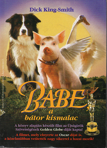 Dick King-Smith - Babe (a bátor kismalac)