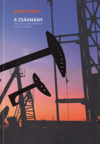 Yergin, Daniel - A zsákmány