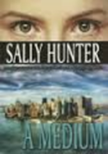 Sally Hunter - A m�dium