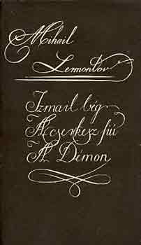 Mihail Lermontov - Izmail b�g-A csekesz fi�-A d�mon