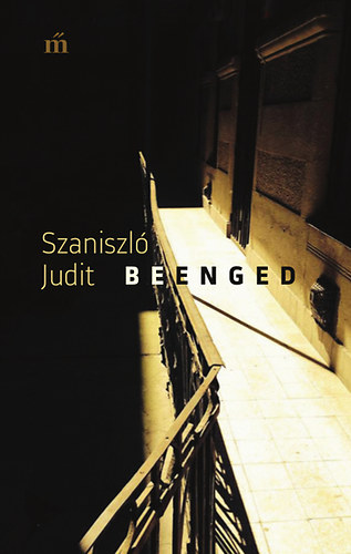 Szaniszl Judit - Beenged