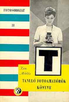 Kun Mikls - Tanul fotoamatrk knyve