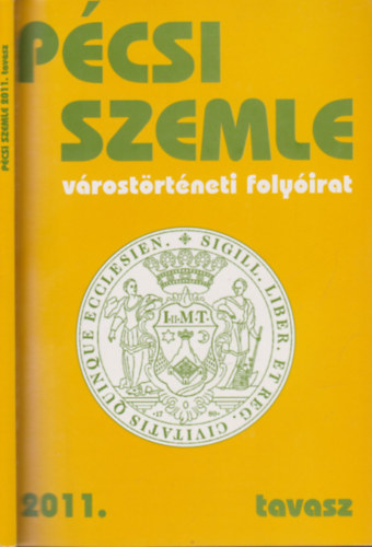 Romv�ry Ferenc (szerk.) - P�csi szemle 2011. tavasz