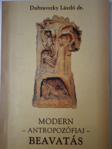 Dubravszky László - Modern antropozófiai beavatás