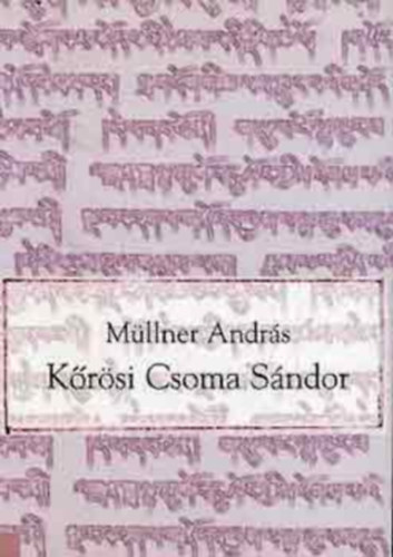M�llner Andr�s - K�r�si Csoma S�ndor