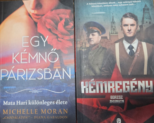 Borisz Akunyin, Michelle Moran - 2 db regény kémekről: Egy kémnő Párizsban + Kémregény
