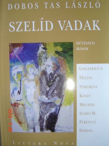 Dobos Tas Lszl - Szeld vadak - Mvszeti rsok