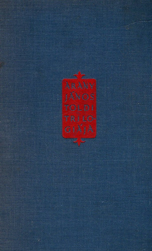 Arany J�nos - Toldi tril�gia