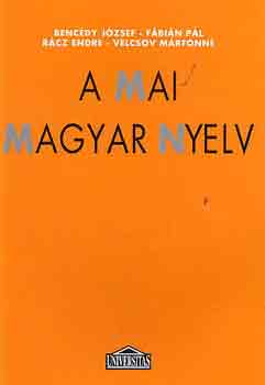 Benc�dy-F�bi�n-R�cz-Velcsov - A mai magyar nyelv