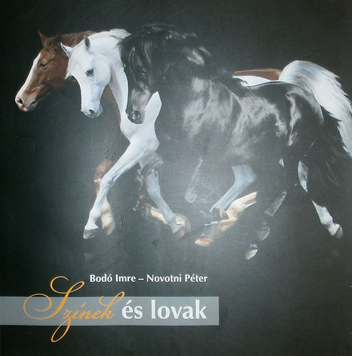 Bod Imre - Novotni Pter - Sznek s lovak
