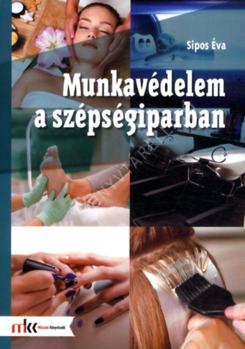 Sipos Éva - Munkavédelem a szépségiparban