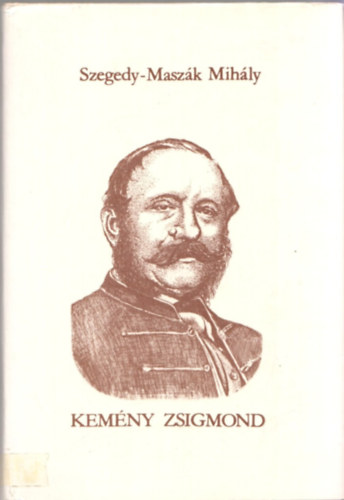 Szegedy-Maszák Mihály - Kemény Zsigmond