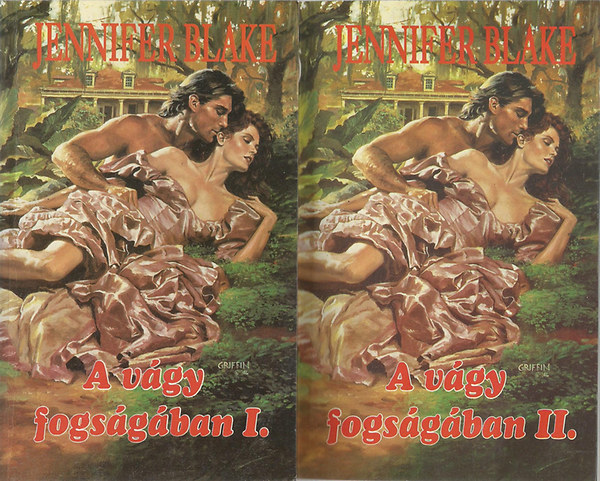 Jennifer Blake - A vgy fogsgban I-II.
