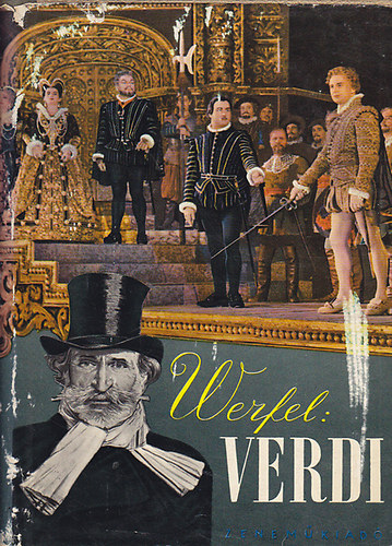 Franz Werfel - Verdi: Az opera regénye