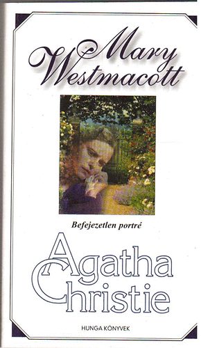 Mary Westmacott - Befejezetlen portré