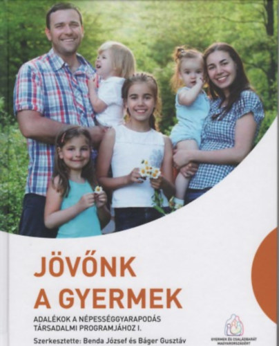 dr. Benda Jzsef, Bger Gusztv - Jvnk a gyermek