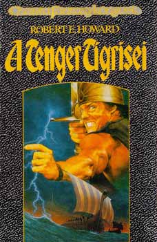 Robert E. Howard - A tenger tigrisei