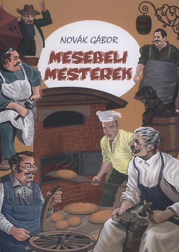 Novák Gábor - Mesebeli mesterek