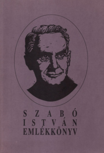 Rcz Istvn (szerk.) - Szab Istvn emlkknyv