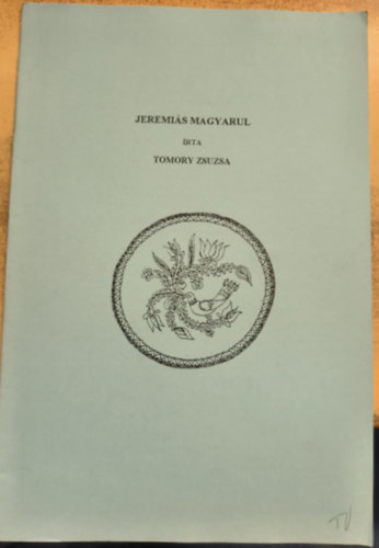 Tomory Zsuzsa - Jeremis magyarul (reprint)