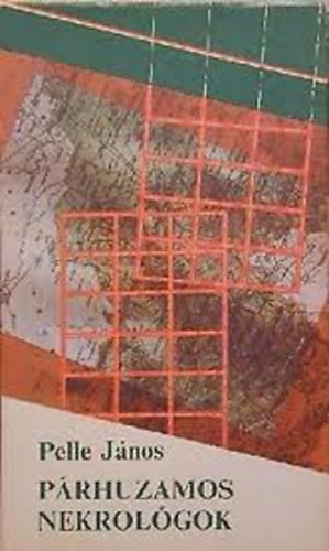 Pelle J�nos - P�rhuzamos nekrol�gok
