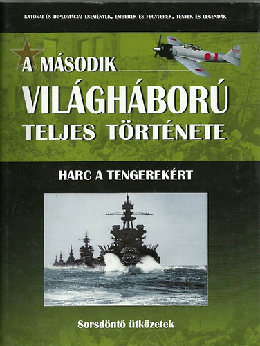 Jzsa Ott - A msodik vilghbor teljes trtnete 15. - Harc a tengerekrt