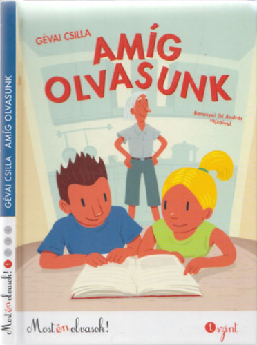 Gvai Csilla - Amg olvasunk (Most n olvasok! 1. szint)