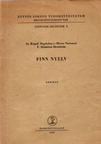 Sz. Kispl Magdolna, Minne Noronen, F. Mszros Henrietta - Finn nyelv