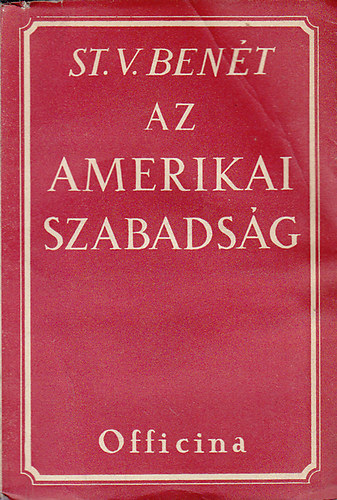 St. V. Bent - Az amerikai szabadsg