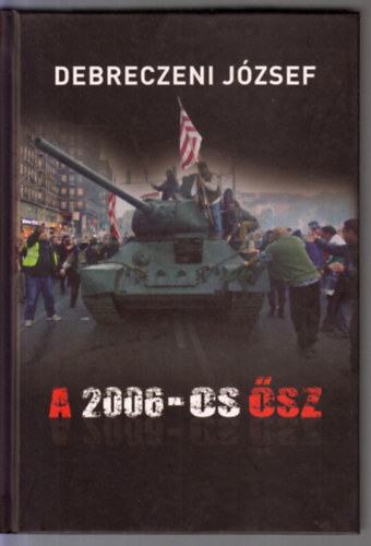 Debreczeni Jzsef - A 2006-os sz