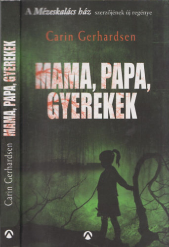 Carin Gerhardsen - Mama, papa, gyerekek