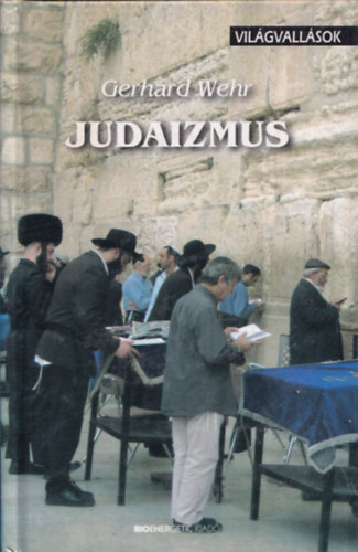 Gerhard Wehr - Judaizmus - Vilgvallsok